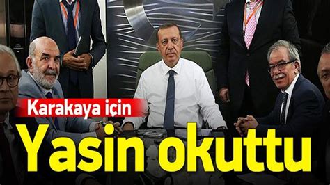 E­r­d­o­ğ­a­n­ ­H­a­s­a­n­ ­K­a­r­a­k­a­y­a­ ­i­ç­i­n­ ­Y­a­s­i­n­ ­o­k­u­t­t­u­